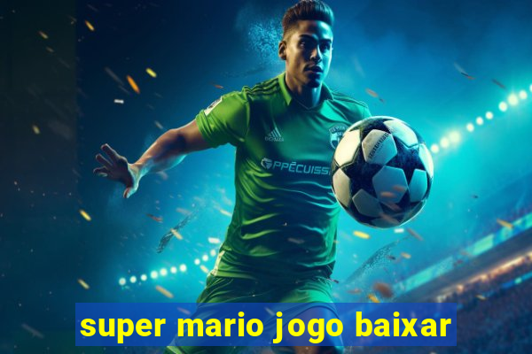 super mario jogo baixar